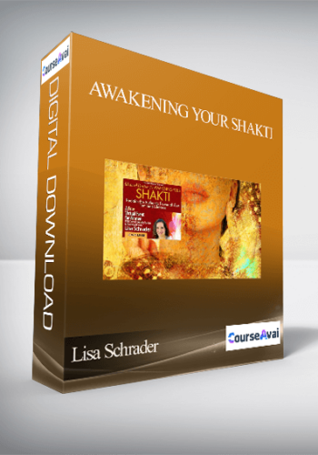 Awakening Your Shakti With Lisa Schrader