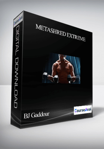 BJ Gaddour – Metashred Extreme