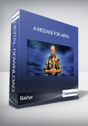 Bashar – A Message For Japan