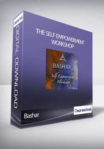 Bashar – The Self Empowerment Workshop