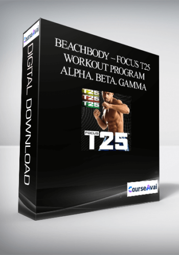 Beachbody – Focus T25 – Workout Program Alpha, Beta, Gamma