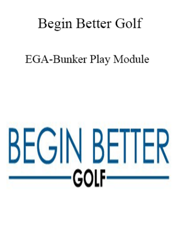 Begin Better Golf – EGA-Bunker Play Module