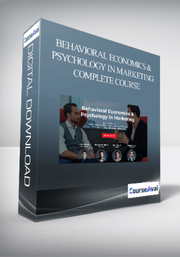 Behavioral Economics & Psychology In Marketing Complete Course
