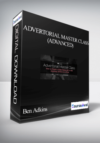 Ben Adkins – Advertorial Master Class (Advanced)