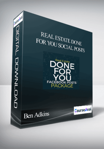 Ben Adkins – Real Estate Done For You Social Posts