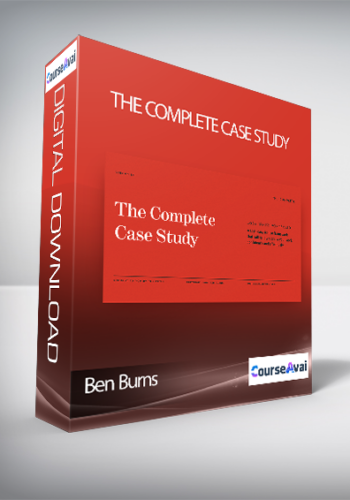 Ben Burns - The Complete Case Study