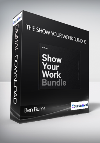 Ben Burns - The Show Your Work Bundle