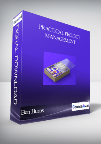 Ben Burns – Practical Project Management