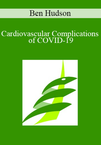 Ben Hudson – Cardiovascular Complications Of COVID-19