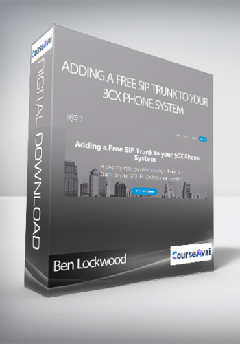Ben Lockwood - Profitable Musician - Adding a Free SIP Trunk to your 3CX Phone System