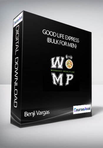 Benji Vargas – Good Life Express (Bulk For Men)