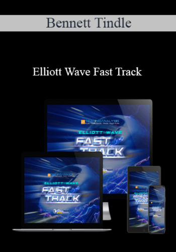 Bennett Tindle - Elliott Wave Fast Track