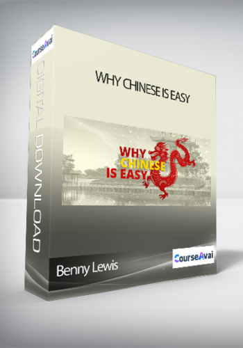 Benny Lewis –  Why Chinese Is Easy