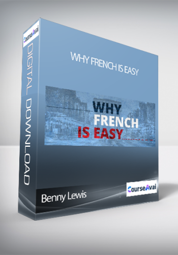 Benny Lewis –  Why French Is Easy