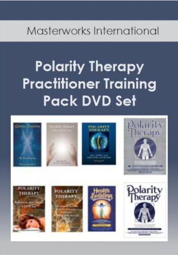 Masterworks International – Polarity Therapy Practitioner Training Pack DVD Set