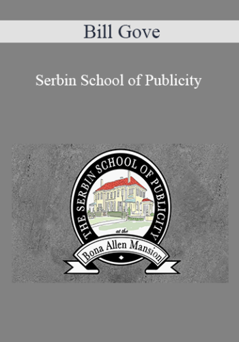 Bill Gove - Serbin School of Publicity