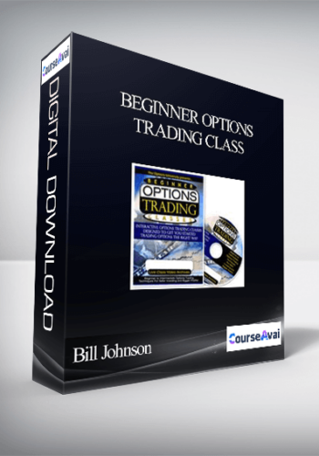 Bill Johnson - Beginner Options Trading Class
