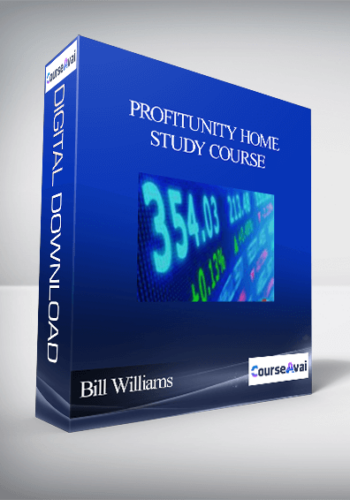 Bill Williams – Profitunity Home Study Course
