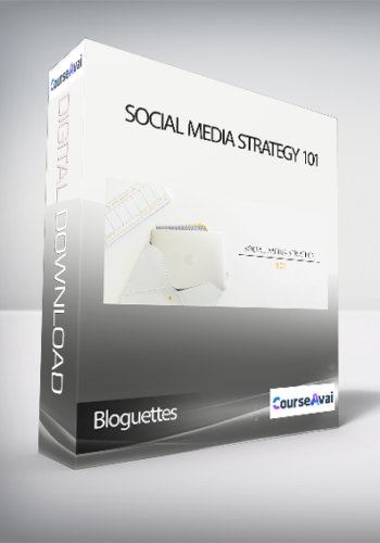 Bloguettes – Social Media Strategy 101