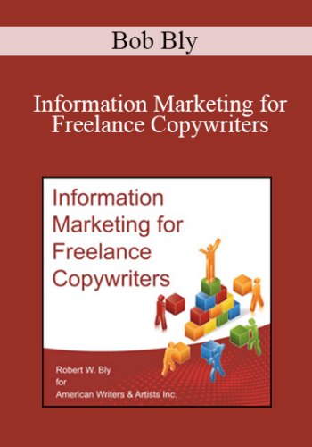 Bob Bly – Information Marketing For Freelance Copywriters
