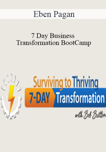 Bob Britton - 7 Day Business Transformation BootCamp