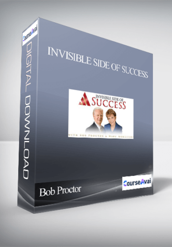 Bob Proctor and Mary Morrissey – Invisible Side of Success