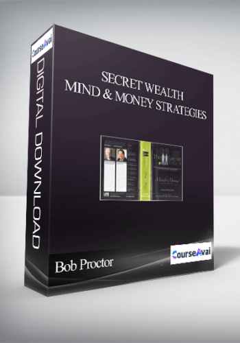 Bob Proctor – Secret Wealth – Mind & Money Strategies