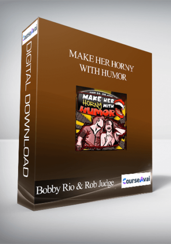 Bobby Rio & Rob Judge – Make Her Horny With Humor