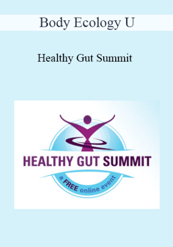 Body Ecology U – Healthy Gut Summit