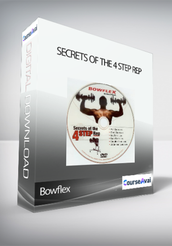 Bowflex - Secrets of the 4 step rep