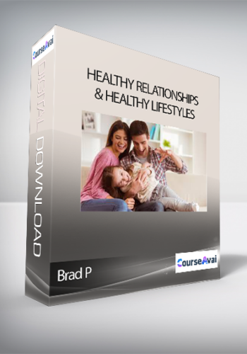Brad P – Seminar 6 – Healthy Relationships & Healthy Lifestyles