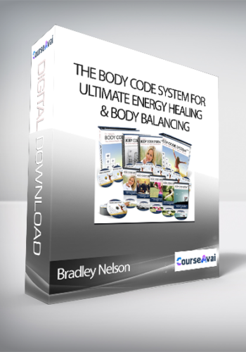 Bradley Nelson – The Body Code System For Ultimate Energy Healing & Body Balancing