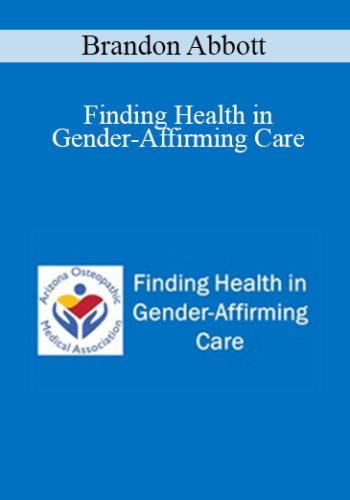 Brandon Abbott – Finding Health In Gender-Affirming Care