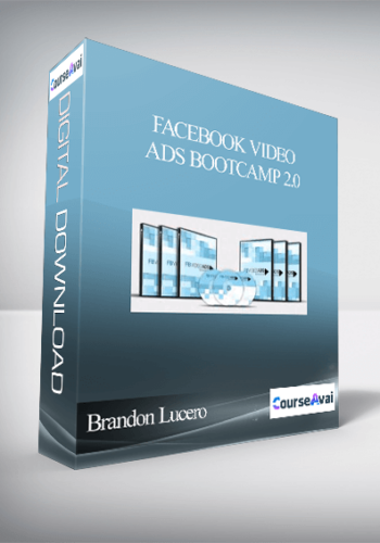 Brandon Lucero – Facebook Video Ads Bootcamp 2.0