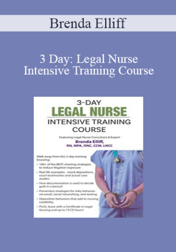 Brenda Elliff - 3 Day: Legal Nurse Intensive Training Course