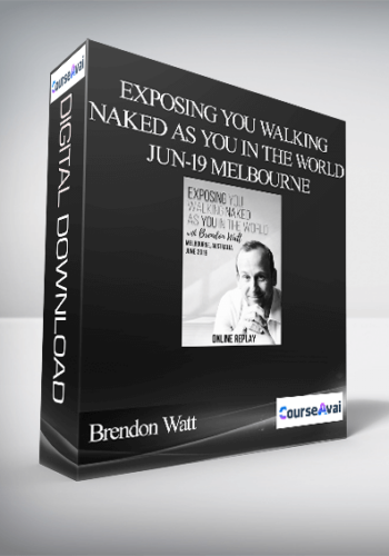 Brendon Watt – Exposing You Walking Naked As You In The World Jun-19 Melbourne
