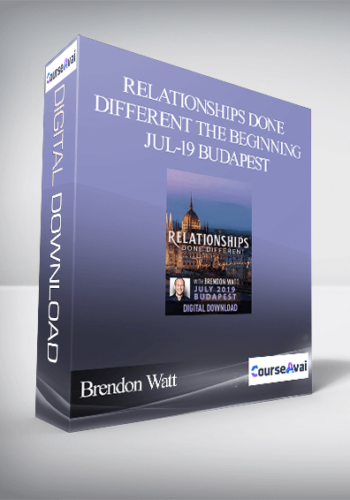Brendon Watt – Relationships Done Different The Beginning Jul-19 Budapest