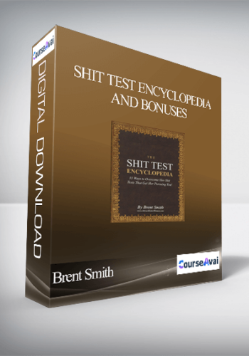 Brent Smith - Shit Test Encyclopedia and Bonuses