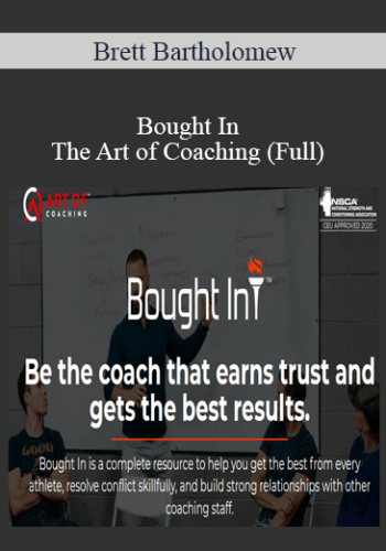Brett Bartholomew – Bought In – The Art Of Coaching (Full)