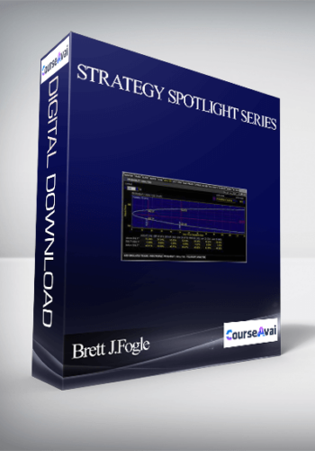 Brett J.Fogle – Strategy Spotlight Series