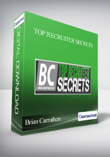 Brian Carruthers – Top Recruiter Secrets