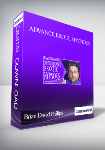 Brian David Philips – Advance Erotic Hypnosis