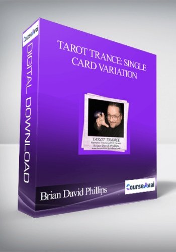 Brian David Phillips - Tarot Trance: Single Card Variation