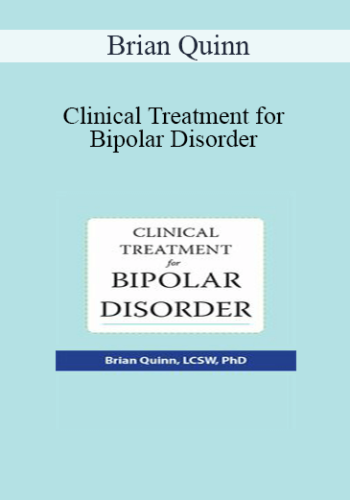 Brian Quinn - Clinical Treatment for Bipolar Disorder