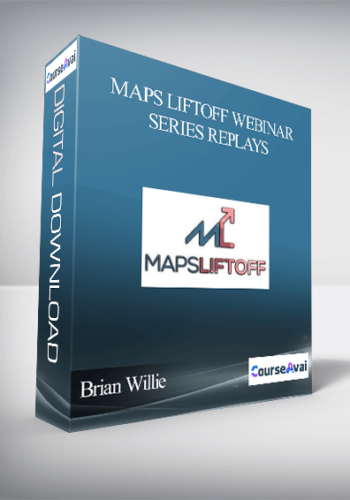 Brian Willie - Maps Liftoff Webinar Series Replays