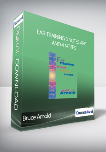 Bruce Arnold – Ear Training 3 Notes Arp And 4 Notes