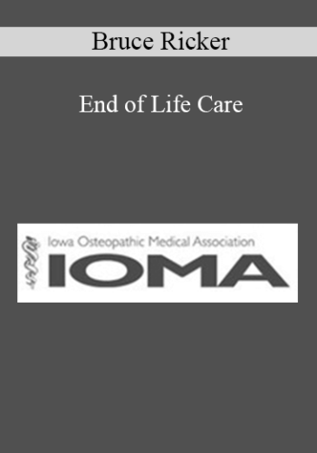 Bruce Ricker - End of Life Care
