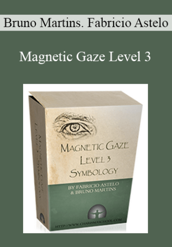 Bruno Martins , Fabricio Astelo – Magnetic Gaze Level 3