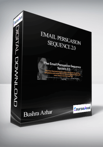 Bushra Azhar – Email Persuasion Sequence 2.0