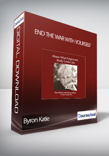Byron Katie – End The War With Yourself